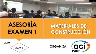 ASESORÍA ACI PUCP: Materiales de Construcción - EX1 (Ciclo 2020-2)