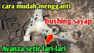 sangat mudah...!!! cara mengganti Bosh sayap avanza yang jebol penyebab setir liar