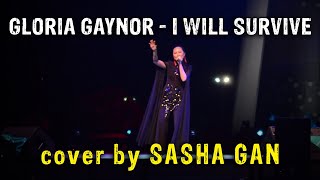 Gloria Gaynor - I Will Survive_cover by Sasha Gan