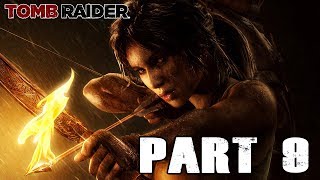 TOMB RAIDER Gameplay Walkthrough Part - 9 REACH THE MONASTERY Part 3