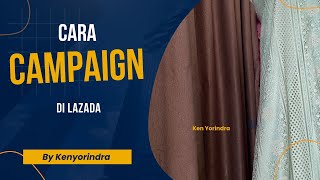 Ikut Campaign Lazada adalah "Fardhu A'in", Wajib dan tidak boleh tidak by Ken Yorindra