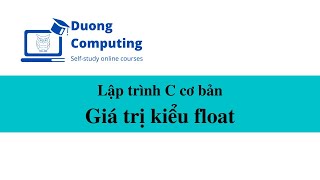 IOT301 - Lập trình C cơ bản - Giá trị kiểu float