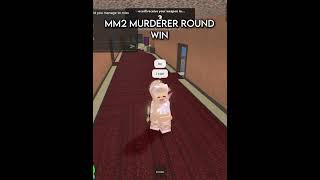 mm2 murderer win! #mm2roblox #mm2 #roblox #shorts #short