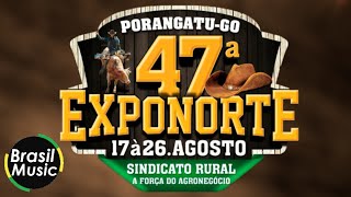 47ª Exponorte de Porangatu-GO 2018 (BrasilMusic)