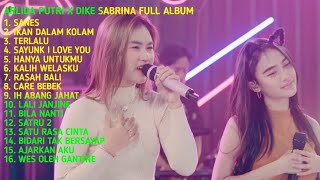 ARLIDA PUTRI FT DIKE SABRINA "SANES" FULL ALBUM 2023