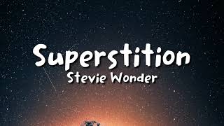 Stevie Wonder - Superstition (lyrics)