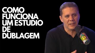 COMO FUNCIONA UM ESTÚDIO DE DUBLAGEM . WENDEL FALA SOBRE COMO É A DINÂMICA DE ESTÚDIO. FÃ DO FLOW