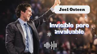 Invisible pero invaluable - Joel Osteen