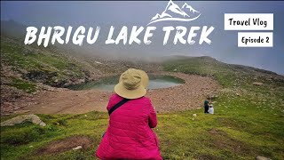 Bhrigu Lake Trek l Day 2 l Travel Vlog #vlog #travel #trekking