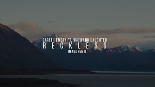 Gareth Emery ft. Wayward Daughter - Reckless (Denza Remix) (Official Video Clip)