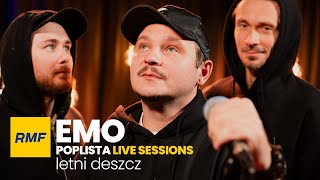 EMO - Letni deszcz | Poplista Live Sessions