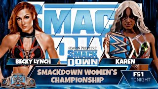 SD season premiere:becky lynch vs karen