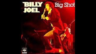 Billy Joel = Big Shot