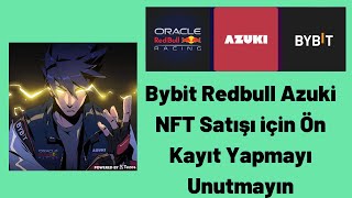 Bybit Redbull Azuki NFT Satışı için Ön Kayıt Yapmayı Unutmayın