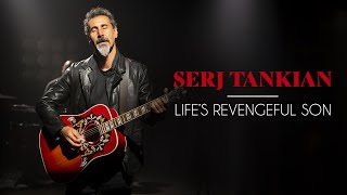 Serj Tankian - Life's Revengeful Son