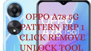 oppo a78 5g frp unlock tool removed success 1 click done oppo cph2495 frp unlock tool removed succes