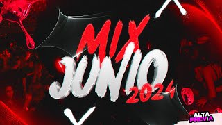 💣MIX JUNIO 2024🍁 LO MAS NUEVO Y ESCUCHADO | ALTA PREVIA