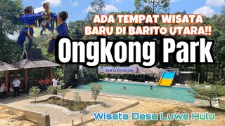 Ada Wisata Baru di Barito Utara ONGKONG PARK Desa Luwe Hulu