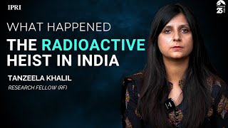 The Radioactive Heist in India: A Deep Dive