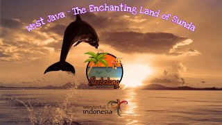 West Java ~ The enchanting land of Sunda