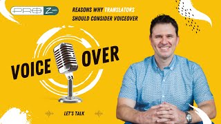 Reasons why translators should consider voiceover