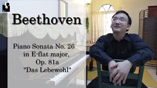 Lee Jae Phang plays Beethoven Piano Sonata No. 26 in E-flat major, Op. 81a "Das Lebewohl"