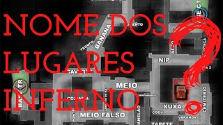 Nome dos Lugares INFERNO CS:GO