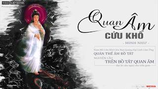 QUAN ÂM CỨU KHỔ LYRICS - MINH NHƯ | NHẠC PHẬT GIÁO HAY NHẤT