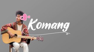 Komang - Raim Laode ( Lirik )