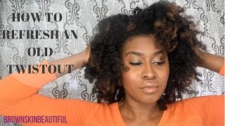 HOW TO | REFRESH AN OLD TWISTOUT WITH SHRINKAGE