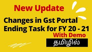 New Updates in GST Portal in Tamil / Ending Task for FY 2020-2021