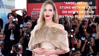 Angelina Jolie Stuns with Her Kids on New York Film Festival Red Carpet! ✨👗!