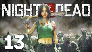 Night of the Dead Part 13 - WORSE HORDE NIGHT EVER...