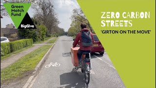 Zero Carbon Streets: Girton on the Move (Donate NOW via the Big Give)