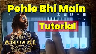 Animal -Pehle Bhi Main Song Piano Tutorial/With Notes/Walkband