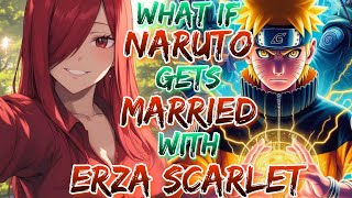 What if Naruto Become The Red Devil And Get Married With Erza Scarlet