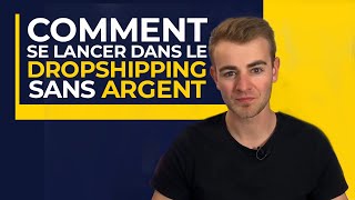 Comment Se Lancer Dans Le Dropshipping Sans Argent ?