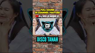 DJ DISCO TANAH VIRAL TIKTOK FULL BASS TERBARU 2023