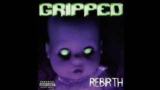 Gripped - Rebirth - 2002 ( Full Album )