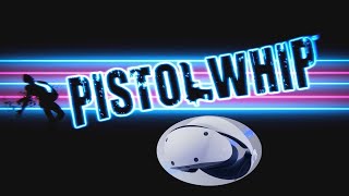 PSVR 2 Pistol Whip gameplay