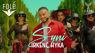 Irkenc Hyka - Syni