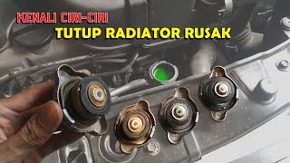 Ciri Tutup Radiator Rusak