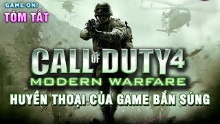 Call of Duty: Modern Warfare - Huyền thoại của game bắn súng | Game On!