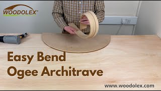 No more flexible ply needed: Bending Architrave Made Easy