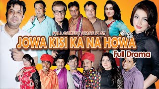 Jowa Kisi Ka Na Hoa Full Drama 2020 | Naseem Vicky, Tahir Naushad, Hamid Rangeela and Others