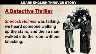 Learn English Through Story Level 3 ⭐ Sherlock Holmes - The Norbury Cottage