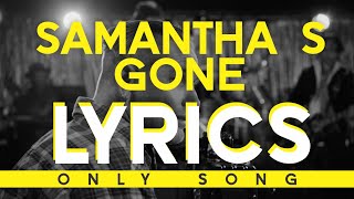 Corey Taylor - Samantha's Gone [LYRICS] *song only*