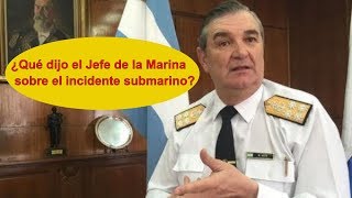 ¿Qué dijo el Jefe de la Marina sobre el incidente submarino?