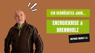 Energiekrise & Brennholz - ein verrücktes Jahr geht langsam zu Ende - repack much e.U.