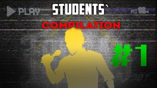 Fryday Students` Compilation #1